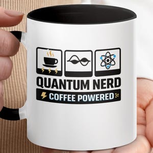 Quantum Nerd Coffee Mug, Physics Gift, Engineer Ceramic Cup (11, 15oz)
