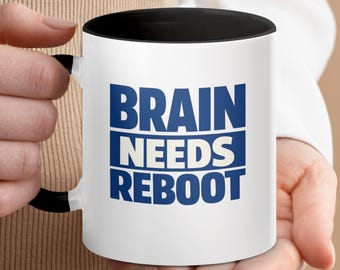 Mug Brain Needs Reboot, Tasse à café Funny Tech Programmer, Humour au bureau (11 oz, 15 oz)