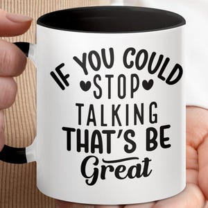 Funny Coffee Mug, Ceramic Mug with Quote, Unique Gift Idea, Office Humor, Tea Cup with Quote, Kitchen Decor, Funny Gift for Friend