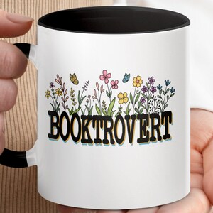 Booktrovert Mug, Book Lover Gift, Introvert Mug, Floral Coffee Mug, Mug for Tea, Gift for Bookworm, Bookish Gift, Cozy Mug for Reading