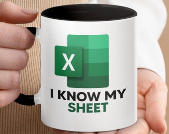 I Know My Sheet Mug: Funny Excel Spreadsheet Mug, Office Humor