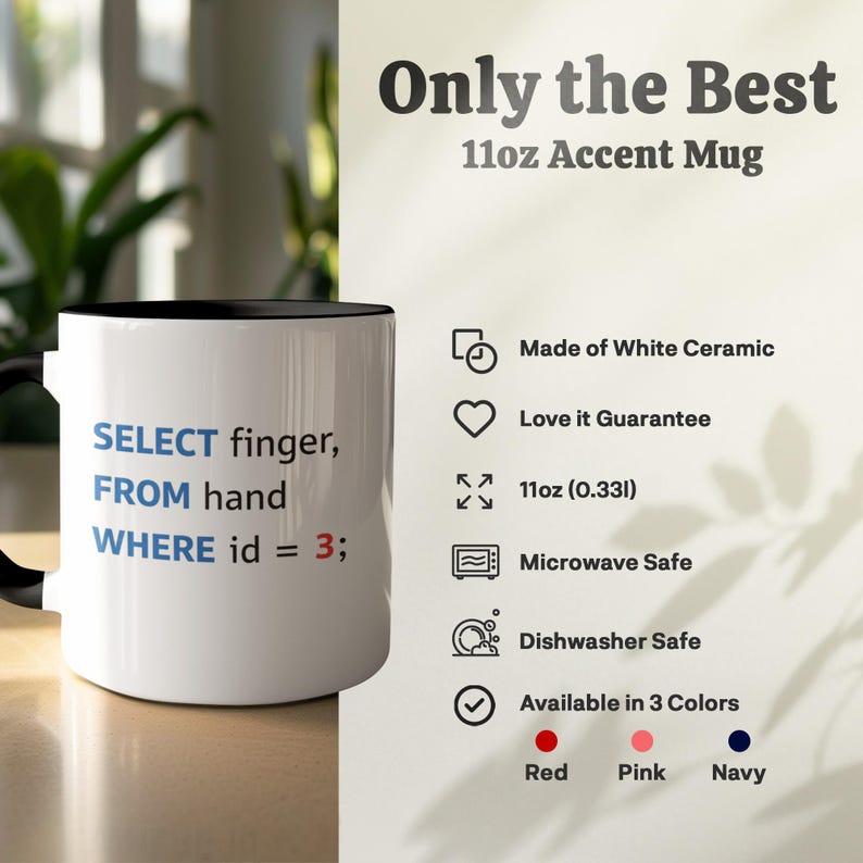 Mug with SQL code, white ceramic, 11oz, available in red, pink, navy.