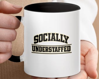Tasse socialement en sous-effectif | Tasse à café avec humour sarcastique au bureau