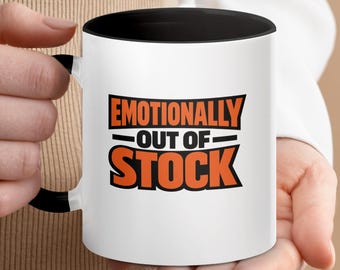 Mug émotionnellement en rupture de stock, tasse à café sarcastique, cadeau humoristique sur la santé mentale