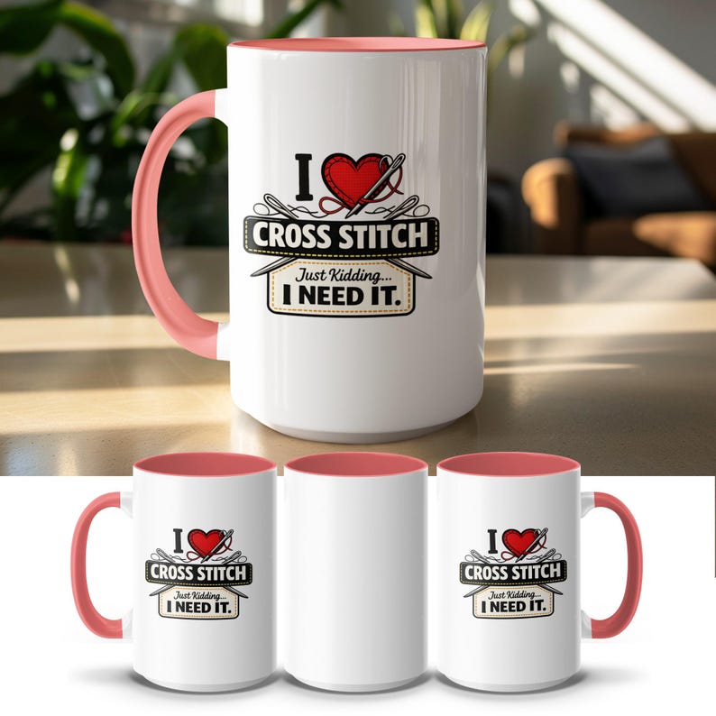 I Love Cross Stitch Mug, Funny Stitcher Gift for Crafters, Needlework Hobby Coffee Cup, Humorous Sewing Lover Present, Crafting Obsessed