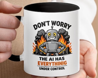 Taza de café con diseño de robot divertido: humor con IA y el mensaje "No te preocupes".