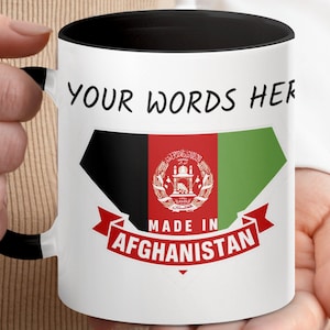 Custom Made in Afghanistan Mug, Personalized Coffee Cup, Afghan Flag Gift, Patriotic Tea Mug, Travel Souvenir, Afghanistan Pride Gift