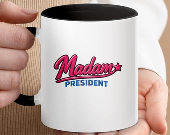 Madam President Mug, Feminist Coffee Cup, Strong Leader Tea Cup, Ceramic Gift