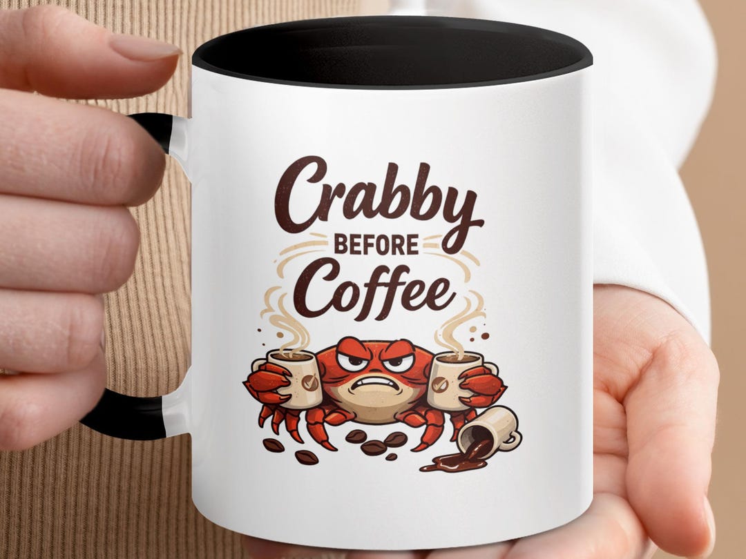 Crabby Before Coffee Mug, Grumpy Crab Caffeine Lover Gift, Ceramic ...