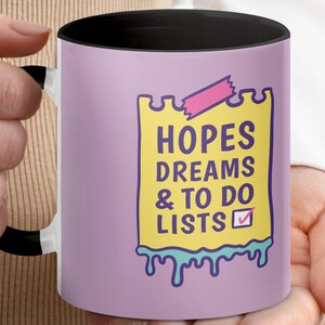 Motivational Coffee Mug: Hopes, Dreams & To-Do Lists - Pastel Office Gift