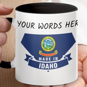 Customizable Idaho Mug, Made in Idaho Coffee Cup, Idaho State Pride Mug, Personalized Gift, Idaho Souvenir, Custom Text Mug