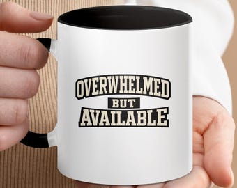 Débordé mais disponible – Tasse à café | Tasse en céramique citation sarcastique drôle