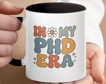 PhD Era Mug, Retro Doctoral Student Coffee Cup, Academic Gift