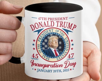Donald Trump Inauguration Day Mug: 47th President Commemorative Coffee Cup