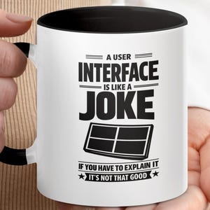 UI UX Designer Mug, Interface Joke Coffee Cup, Programmer Coder Humor Gift