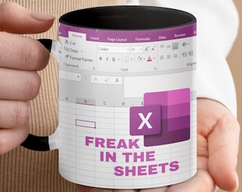 Freak In The Sheets Excel Spreadsheet Mug - Office Humor Gift