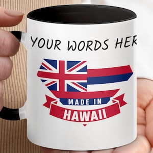 Customizable Hawaii Souvenir Mug Made in Hawaii Personalized Hawaiian Gift Unique Island Keepsake Hawaii Flag Design Coffee Mug