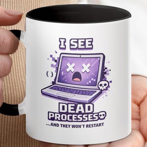 Kubek „Widzę martwe procesy”, zabawny prezent dla programisty, kubek do kawy dla programisty, prezent dla nerda z humorem dla wsparcia technicznego IT, żart dla studenta informatyki