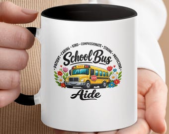 School Bus Aide Mug | Patient, Caring, Kind, Compassionate, Strong, Protective Bus Driver Gift
