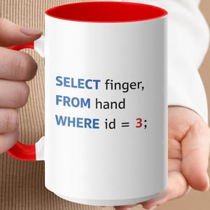 Mug with red handle showing SQL code: "SELECT finger, FROM hand WHERE id = 3;"