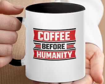 Mug Coffee Before Humanity, cadeau sarcastique pour les amateurs de caféine, tasse matinale en céramique
