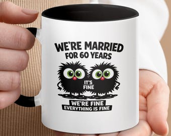 60th Anniversary Mug | Married 60 Years It's Fine Humor Coffee Mug