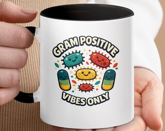 Gram Positive Vibes Mug, Microbiology Science Coffee Cup, Lab Tech Gift, Nurse Humor Mug