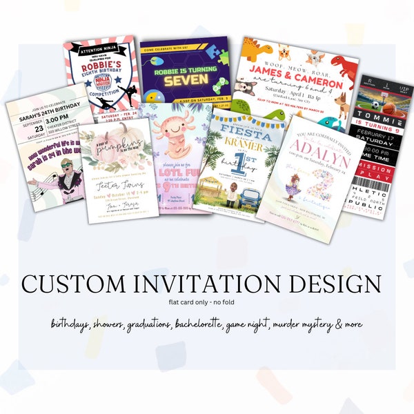 DIGITAL DOWNlOAD Custom Invitation Design, Made to Order Invites, Custom Party Invite, Includes Design Consultation, Print at Home