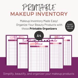 May include: A set of A4 printable makeup inventory sheets in a purple and white design. The sheets are labelled for blush, foundation, primer, concealer, and powder. The text reads "Printable Makeup Inventory" and "Makeup Inventory Made Easy!"