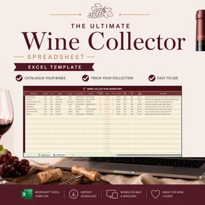 May include: A digital wine collector spreadsheet template displayed on a laptop screen. The text "THE ULTIMATE Wine Collector" is at the top. Features include cataloging wines, tracking collections, and ease of use. Includes a wine bottle, corkscrew, and wine glass.