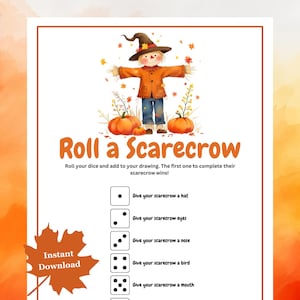 May include: A printable game titled "Roll a Scarecrow" with a watercolor illustration of a scarecrow, pumpkins, and fall leaves. The game includes instructions and dice prompts for drawing a scarecrow. The words "Instant Download" are also visible.