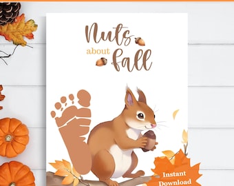May include: A fall-themed printable featuring a brown squirrel holding an acorn, with a footprint and the words "Nuts about Fall." The image includes the text "Instant Download" and is set against a white background.