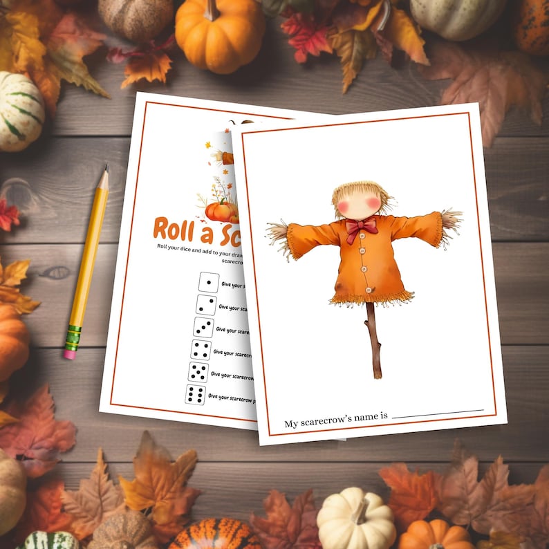 May include: Two white sheets of paper with a fall-themed game. One sheet has the title "Roll a Scarecrow" and a dice rolling chart. The other sheet has a drawing of a scarecrow. A yellow pencil is on the left.