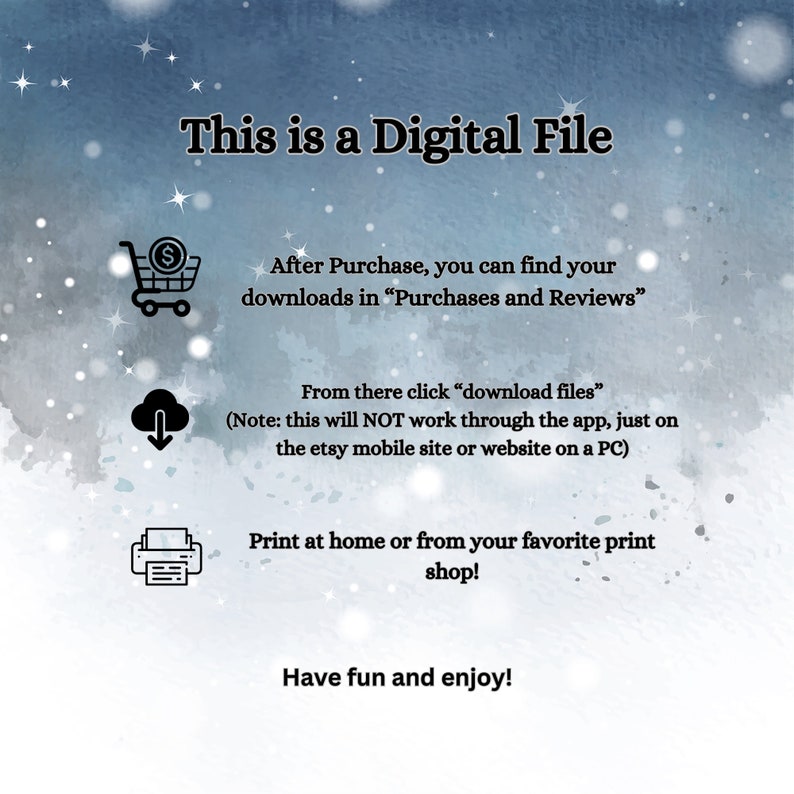 K&ouml;nnte beinhalten: Eine Grafik mit Anweisungen zum Herunterladen digitaler Dateien mit einem Einkaufswagen, einer Wolke mit einem Download-Pfeil und einem Druckersymbol. Der Text lautet "Dies ist eine digitale Datei", "Nach dem Kauf finden Sie Ihre Downloads unter "K&auml;ufe und Bewertungen"", "Klicken Sie dort auf "Dateien herunterladen" (Hinweis: Dies funktioniert NICHT &uuml;ber die App, sondern nur auf der Etsy-Mobilseite oder Website auf einem PC)", "Drucken Sie zu Hause oder in Ihrem Lieblingsdruckgesch&auml;ft!" und "Viel Spa&szlig;!"