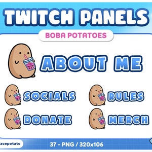 May include: A set of Twitch panels in blue and white, with the text "TWITCH PANELS" and "BOBA POTATOES." Each panel features a cartoon potato character holding a boba drink. The panels include "ABOUT ME," "SOCIALS," "RULES," "DONATE," and "MERCH."