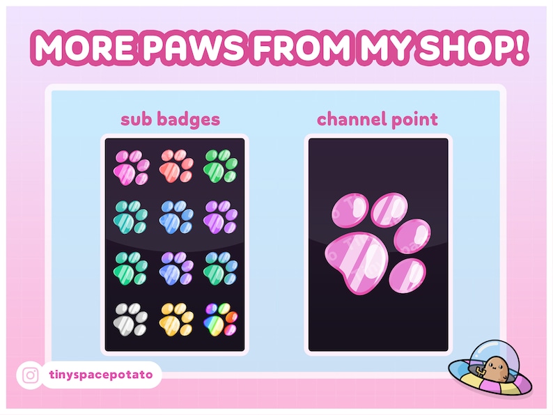 check out more paws from my shop include sparkle cute paw print channel point icon, cute twitch coin, and cute sub badges in shiny paw print design for cat and dog loving streamers and vtuber assets