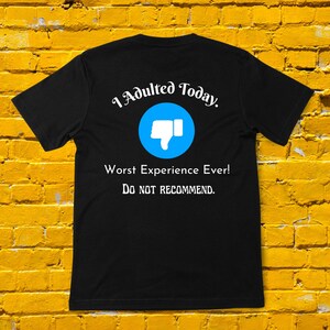 Funny Adulting Shirt, Funny Adulting, Adulting Quotes, Adulting Life Shirt, Funny Adult Shirt , Adult Humor Shirt, Adulting, Funny Shirts