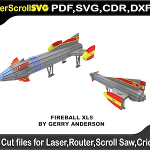 May include: Two gray, red, yellow, and blue Fireball XL5 model spaceships. The text "LaserScrollSVG PDF, SVG, CDR, DXF" is at the top. The text "FIREBALL XL5 BY GERRY ANDERSON" is below the spaceships. The text "Cut files for Laser, Router, Scroll Saw, Cricut" is at the bottom.