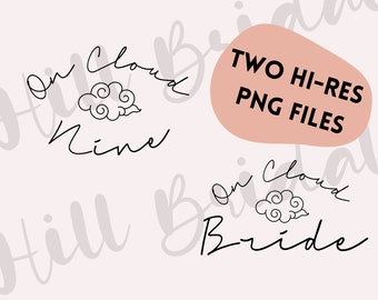 On Cloud Nine On Cloud Bride PNG Set | Downloadable | Transparent Design