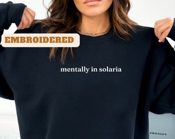 Embroidered Mentally in Solaria sweatshirt, zodiac academy sweatshirt, twisted sisters, book merch, vega twins sweatshirt, reader wear