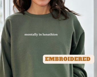 Embroidered Mentally in Lunathion sweatshirt, Crescent City sweatshirt, Sarah J Maas sweatshirt, booktok, reader wear, CC shirt