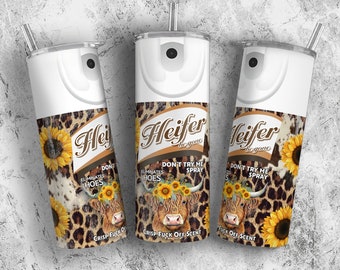 Bitch Spray Tumbler 20oz Skinny Sublimation Heifer Cow Tumbler Wrap, Leopard Heifer Be Gone Tumbler, Funny Sunflowers Tumbler Design