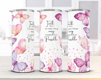 Christian Tumbler 20oz Skinny, Inspirational Glaube Zitat Sublimation, Schmetterling Tumbler Design, Religiöse Wrap PNG Download