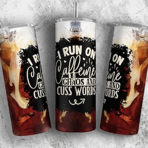3D Coffee Tumbler Sublimation Design, Funny Quote Tumbler Wrap, Caffeine Tumbler Digital Designs PNG, Sublimation Tumbler PNG Quote