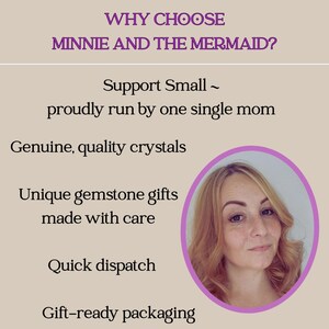 May include: Image with text: "WHY CHOOSE MINNIE AND THE MERMAID?" and bullet points: Support Small, Genuine, quality crystals, Unique gemstone gifts, Quick dispatch, Gift-ready packaging. Includes a photo of a woman.