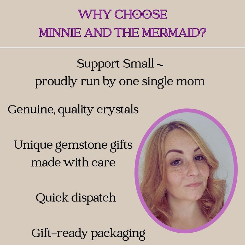 May include: Image with text: "WHY CHOOSE MINNIE AND THE MERMAID?" and bullet points: Support Small, Genuine, quality crystals, Unique gemstone gifts, Quick dispatch, Gift-ready packaging. Includes a photo of a woman.