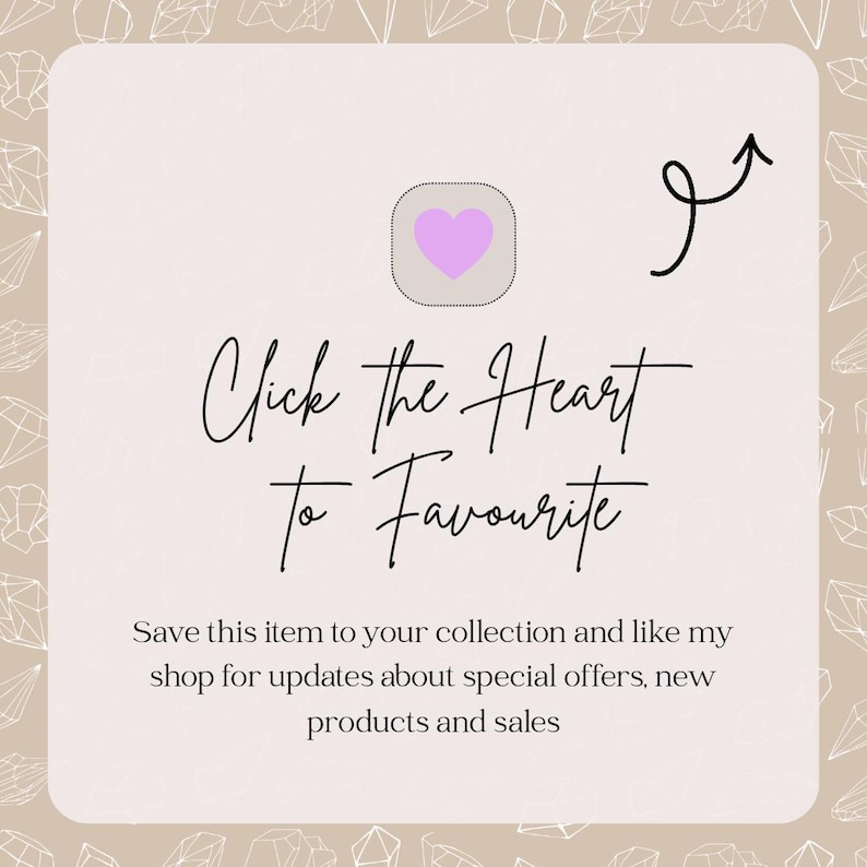 May include: A light beige background with a white rounded rectangle containing the text "Click the Heart to Favourite". A purple heart icon is present, along with an arrow. The text below says "Save this item to your collection and like my shop for updates about special offers, new products and sales."
