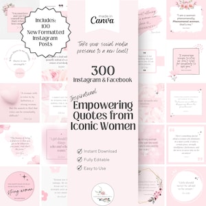 May include: A pink and white digital download graphic with the text "300 Instagram & Facebook Inspirational Empowering Quotes from Iconic Women" and a checklist of features: Instant Download, Fully Editable, Easy to Use. The graphic is surrounded by smaller pink and white squares with inspirational quotes from women.