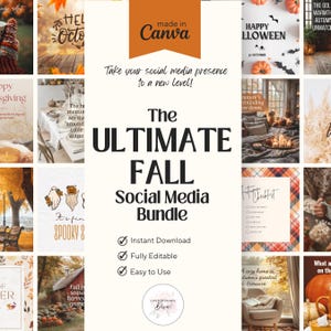 May include: A promotional image for a social media bundle. The text reads "The ULTIMATE FALL Social Media Bundle" with additional text: "Instant Download", "Fully Editable", and "Easy to Use". The image includes fall-themed graphics and the Canva logo.