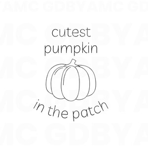 Cutest pumpkin in the patch  SVG | Happy Halloween SVG | Halloween Shirt svg | Fall svg | PNG Sublimation | Cricut Cut Files | Silhouette
